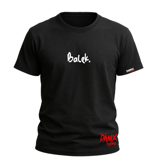 Tshirt Balek. (Et alors) [DANIX CENSORED]